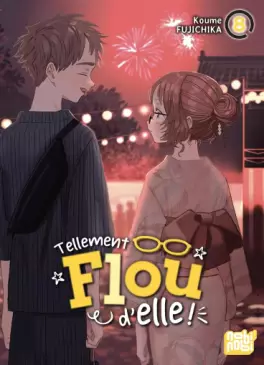Tellement flou d’elle Vol.8