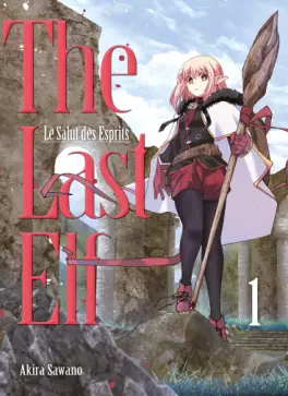 Manga - The Last Elf, le Salut des Esprits Vol.1