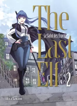 Mangas - The Last Elf, le Salut des Esprits Vol.2