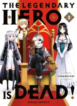 Mangas - The Legendary Hero is Dead! Vol.2