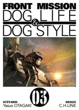 Mangas - Front Mission - Dog Life and Dog Style Vol.3