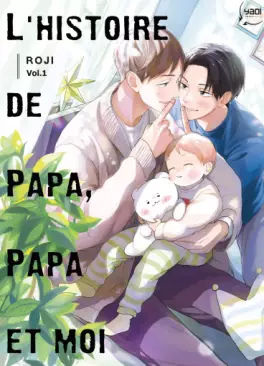 Histoire de papa, papa et moi (L') Vol.1