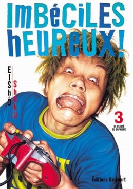 Mangas - Imbéciles heureux Vol.3