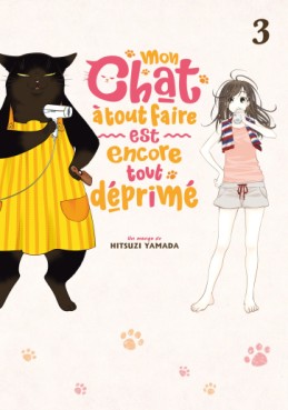 Mon chat à tout faire est encore tout déprimé Vol.3