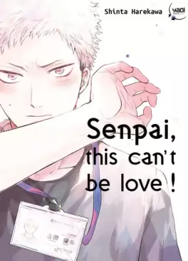 Manga - Manhwa - Senpai, this can’t be love ! Vol.1