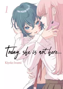 Mangas - Today, she is not here... Vol.1