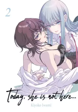 Mangas - Today, she is not here... Vol.2