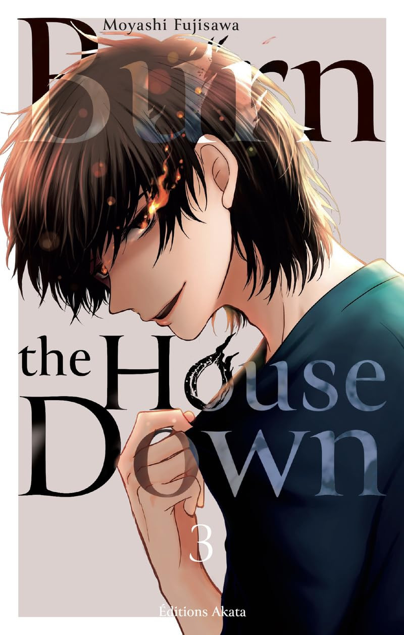 Burn the House Down Vol.3