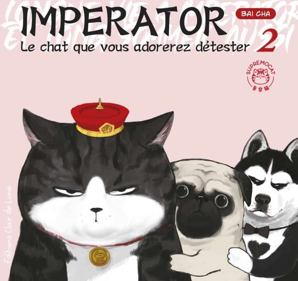 Imperator - Le chat que vous adorerez détester Vol.2