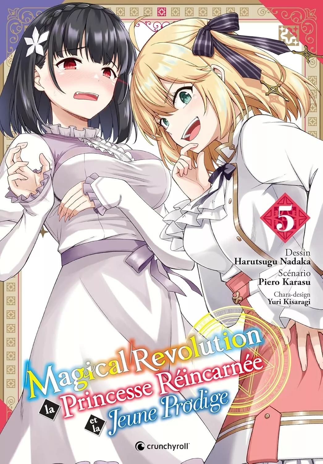 Magical Revolution - La Princesse réincarnée et la jeune prodige Vol.5