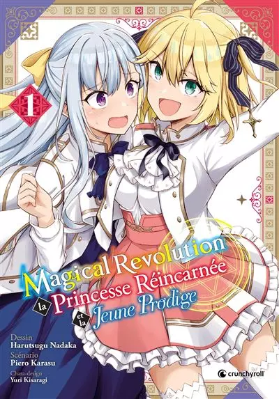 Magical Revolution - La Princesse réincarnée et la jeune prodige Vol.1