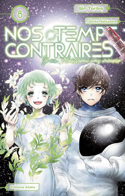 Nos temps contraires - Je ne te laisserai pas mourir Vol.8
