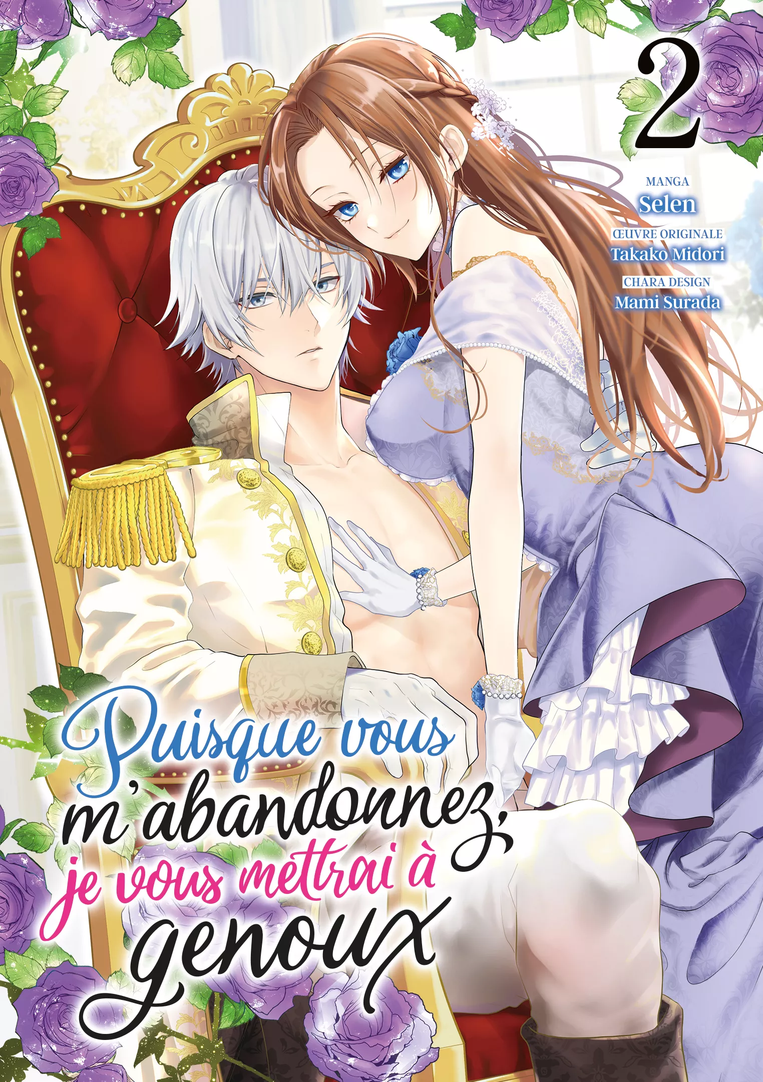 Puisque vous m'abandonnez, je vous mettrai à genoux Vol.2