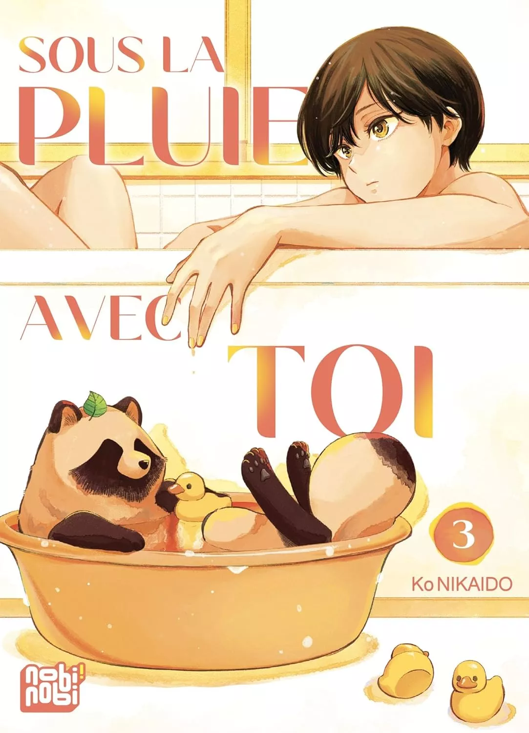 Sous la pluie avec toi Vol.3