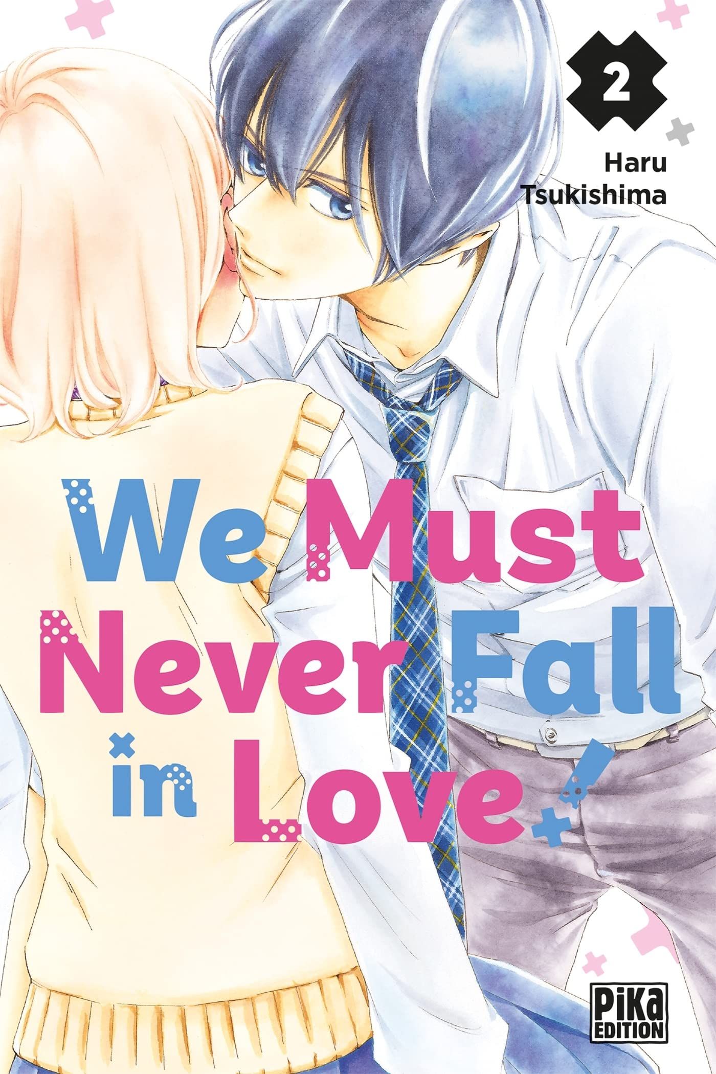 We Must Never Fall in Love! Vol.2