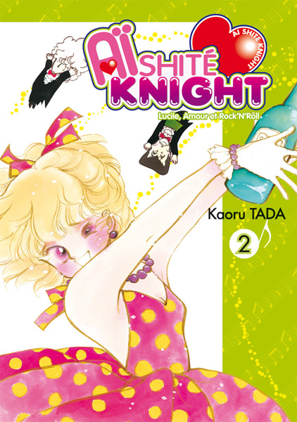 Aishite Knight - Lucile, amour et rock'n roll Vol.2