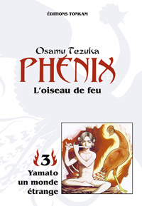 Manga - Manhwa - Phénix - L'oiseau de feu Vol.3