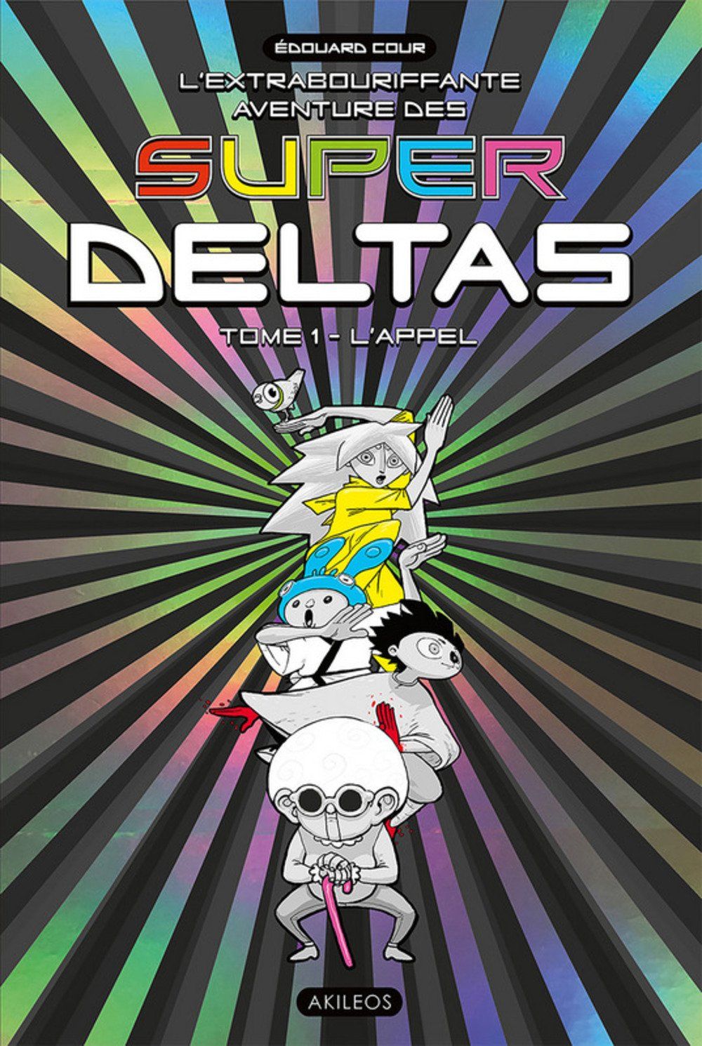 Extrabouriffante aventure des Super Deltas (l') Vol.1